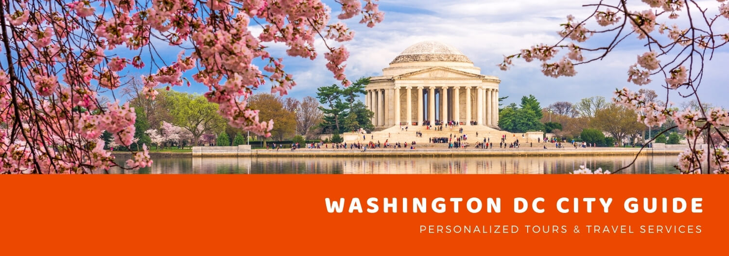 Washington DC City Guide - Exploring The Capital DC