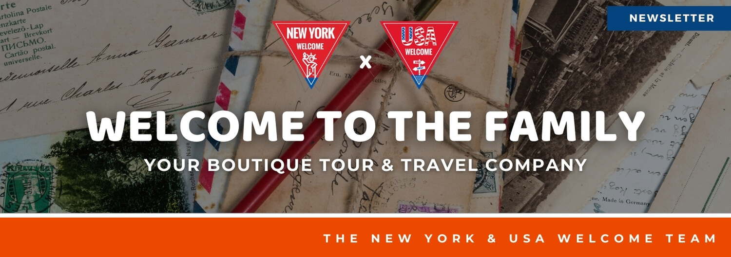 Welcome to our Newsletter - New York & USA Welcome